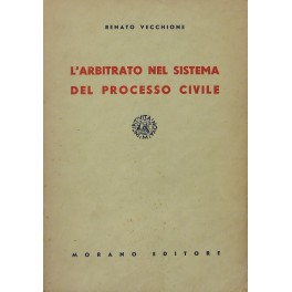 L'arbitrato nel sistema del processo civile