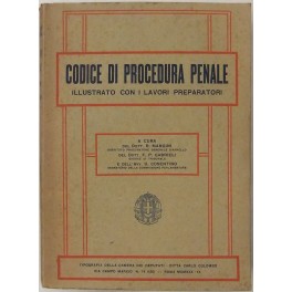 Codice di procedura penale illustrato con i lavori preparatori