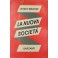 La nuova società. L'anatomia dell'ordine industriale