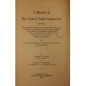 A manual of the Federal Trade Commission presentin