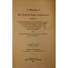 A manual of the Federal Trade Commission 