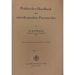 Praktisches handbuch des amerikanischen patentrechts