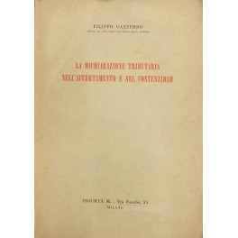 La dichiarazione tributaria nell'accertamento e nel contenzioso