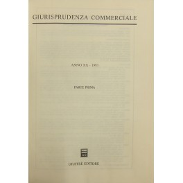 Giurisprudenza Commerciale. Società e fallimento. Anno XX - 1993