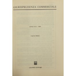 Giurisprudenza Commerciale. Società e fallimento. Anno XVI - 1989