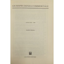 Giurisprudenza Commerciale. Società e fallimento. Anno XXI - 1994