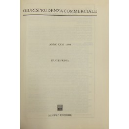 Giurisprudenza Commerciale. Società e fallimento. Anno XXVI - 1999