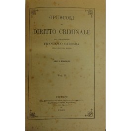 Opuscoli di diritto criminale. 