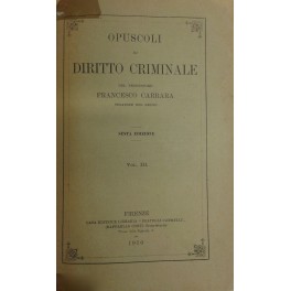 Opuscoli di diritto criminale. 