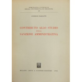 Contributo allo studio della sanzione amministrativa