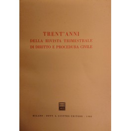 Trent'anni della rivista trimestrale di diritto e procedura civile