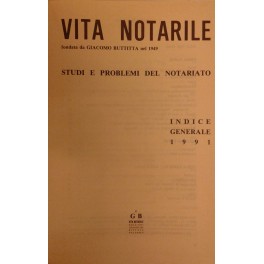 Vita Notarile. Studi problemi e lettere del notariato