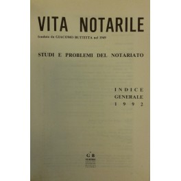 Vita Notarile. Studi problemi e lettere del notariato