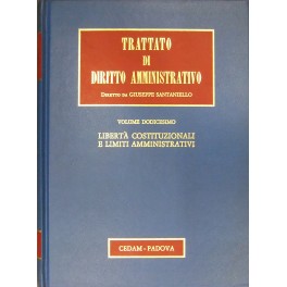 Libertà costituzionali e limiti amministrativi