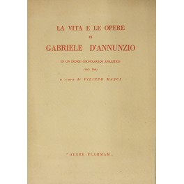 La vita e le opere di Gabriele D'Annunzio 