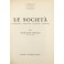 Le società. Giurisprudenza Bibliografia Legislazione Formulario.