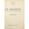 Le società. Giurisprudenza Bibliografia Legislazione Formulario.