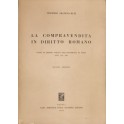 La compravendita in diritto romano. Corso di lezio