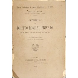 Storia del diritto romano privato dalle origini alle compilazioni giustinianee