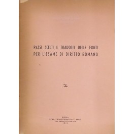 Passi scelti e tradotti delle fonti per l'esame di diritto romano