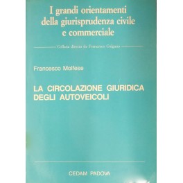 La circolazione giuridica degli autoveicoli