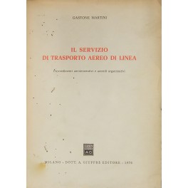 Il servizio di trasporto aereo di linea. 