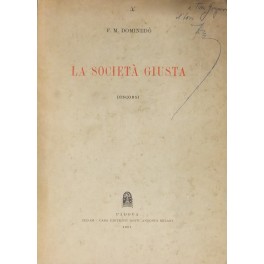 La società giusta. Discorsi