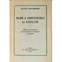 Albe e crepuscoli di civiltà. Cenni di filosofia d