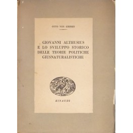 Giovanni Althusius e lo sviluppo storico delle teorie politiche