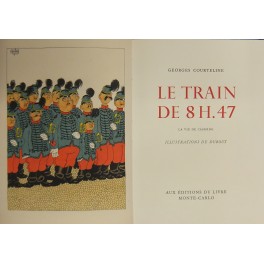 Le Train de 8 H 47. La Vie de Caserne