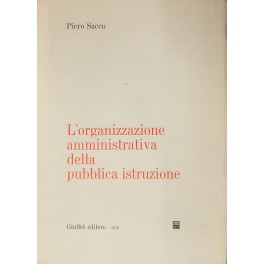 L'organizzazione amministrativa della pubblica istruzione