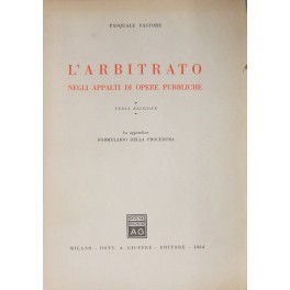 L'arbitrato negli appalti di opere pubbliche. 