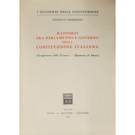 Rapporti fra parlamento e Governo nella Costituzione italiana.