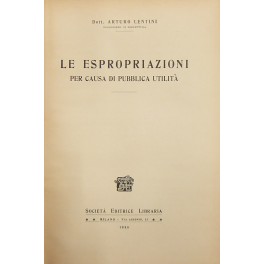 Le espropriazioni per causa di pubblica utilità