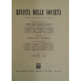 Rivista delle società. Fondata da Tullio Ascarelli. Diretta da Giuseppe Auletta e Luigi Mengoni. Anno 8° - 1963