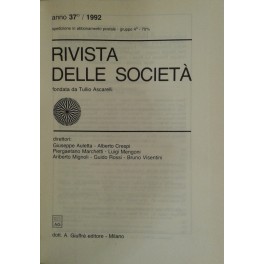 Rivista delle società. Fondata da Tullio Ascarelli. Anno 37° - 1992