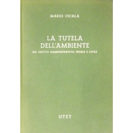 La tutela dell'ambiente nel diritto amministrativo