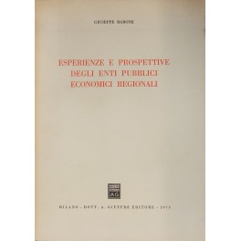 Esperienze e prospettive degli Enti pubblici economici regionali