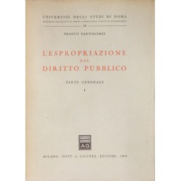 L'espropriazione nel diritto pubblico. 