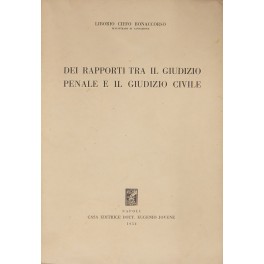 Dei rapporti tra il giudizio penale e il giudizio civile