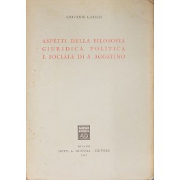 Aspetti della filosofia giuridica politica e sociale di S. Agostino