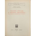 Volontà attuale e volontà precettiva nel negozio matrimoniale canonico