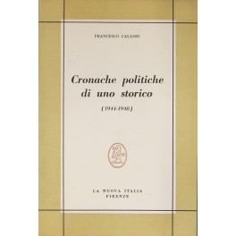 Cronache politiche di uno storico (1944-1948)