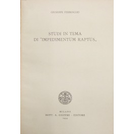 Studi in tema di impedimentum raptus