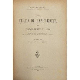 Del reato di bancarotta nel vigente diritto italiano