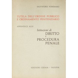 Tutela dell'ordine pubblico e ordinamento penitenziario.