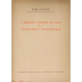 I delitti contro la vita e la incolumità individuale