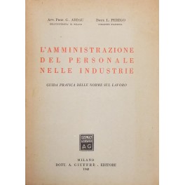 L'amministrazione del personale nelle industrie. 