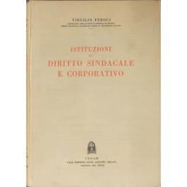 Istituzioni di diritto sindacale e corporativo