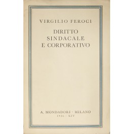 Diritto sindacale e corporativo. 